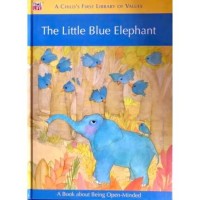 Image of A Child's First Library of Values: The Little Blue Elephant
