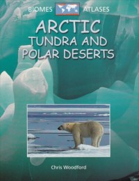 Image of Biomes Atlases: Arctic Tundra and Polar Deserts