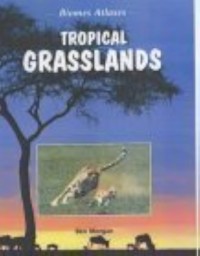 Image of Biomes Atlases: Tropical Grasslands