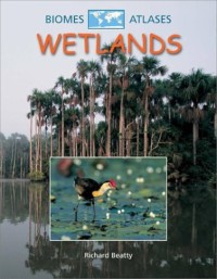 Image of Biomes Atlases: Wetlands