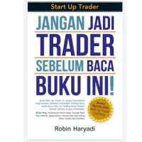 Image of Jangan Jadi Trader Sebelum Baca Buku Ini!
