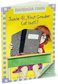 Image of Junie B., First Grader (at last)