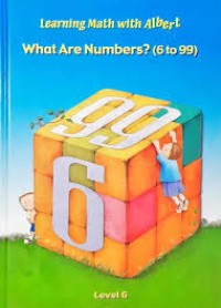 Image of Learning Math with Albert: What Are Numbers? (6 to 99) Level 6