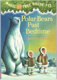 Image of Magic Tree House #12: Polar Bears Past Bedtime