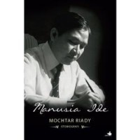Image of Otobiografi Mochtar Riady: Manusia Ide