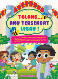 Image of Tolong... Aku Tersengat Lebah!